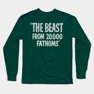 The Beast From 20,000 Fathoms (1953) Long Sleeve T-Shirt